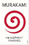 The Elephant Vanishes - Murakami Haruki
