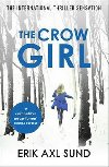 The Crow Girl - Sund Erik Axl