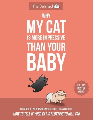 Why My Cat Is More Impressive Than Your Baby - Inman Matthew