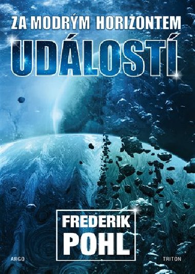 Za modrm horizontem udlost - Frederik Pohl