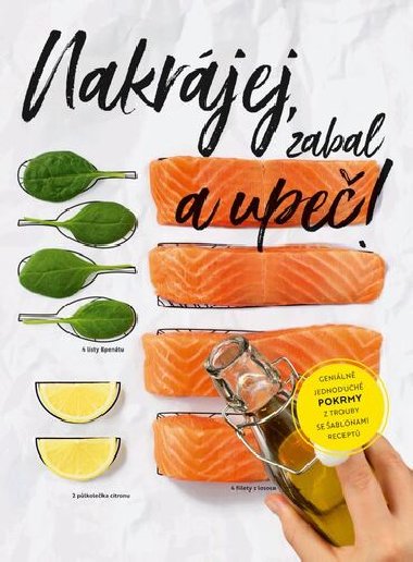 Nakrjej, zabal a upe! - Stephanie Hiekmannov