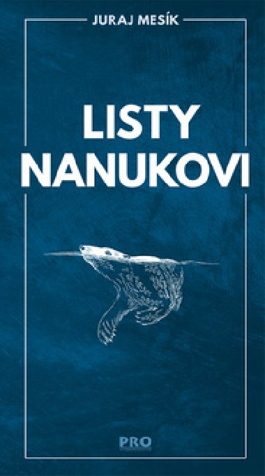 Listy nanukovi - Juraj Mesk
