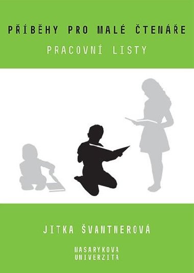 Pbhy pro mal tene - Jitka vantnerov