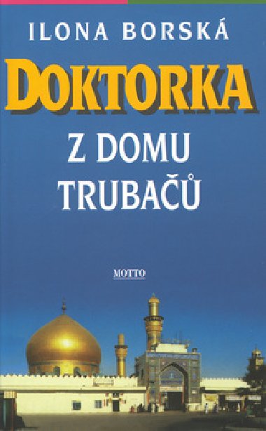 Doktorka z domu truba - Ilona Borsk