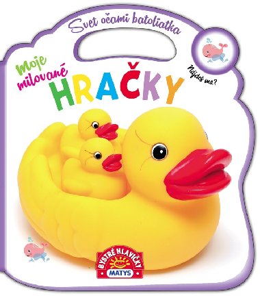 Moje milovan hraky - 