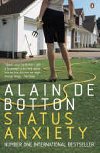 Status Anxiety - de Botton Alain