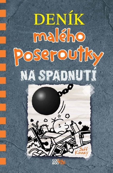 Denk malho poseroutky 14 - Na spadnut - Jeff Kinney