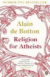 Religion for Atheists - de Botton Alain