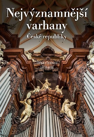 Nejvznamnj varhany esk republiky - Ji Krtk; tpn Svoboda