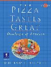 Pizza Tastes Great, The, Dialogs and Stories - Pickett William P.