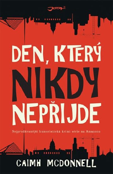 Den, kter nikdy nepijde - Caimh McDonnell