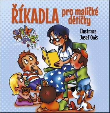kadla pro malik dtiky - Josef Quis