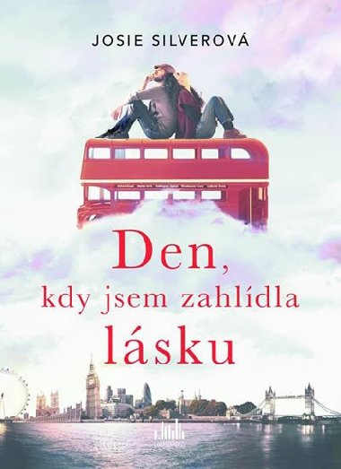 Den, kdy jsem zahldla lsku - Josie Silverov