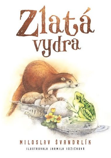 Zlat vydra - Miloslav vandrlk