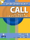 Tips for Teaching with CALL: Practical Approaches for Computer-Assisted Language Learning - Chapelle Carol