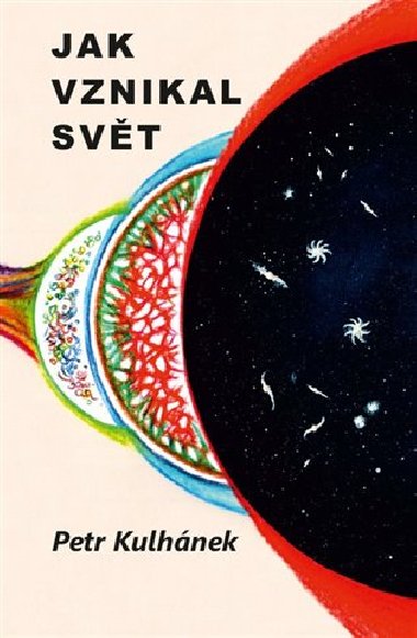 Jak vznikal svt - Petr Kulhnek