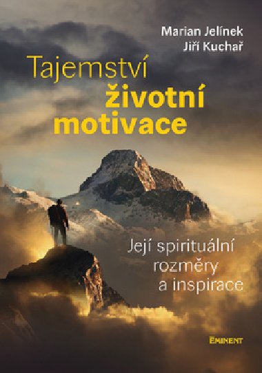 Tajemstv ivotn motivace - Marian Jelnek; Ji Kucha