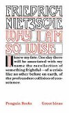 Why I am So Wise - Nietzsche Friedrich