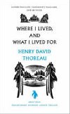 Where I Lived, and What I Lived For - Thoreau Henry David