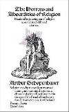 The Horrors and Absurdities of Religion - Schopenhauer Arthur