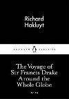 The Voyage of Sir Francis Drake Around the Whole Globe - Hakluyt Richard