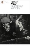 Quiet Days in Clichy - Miller Henry