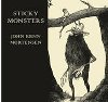 Sticky Monsters - Mortensen John Kenn