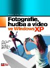 Fotografie, hudba a video ve windows xp - Radek Chalupa