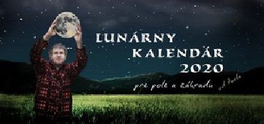 Lunrny kalendr 2020 pre pole a zhradu od Pavla - Pavel Bohu
