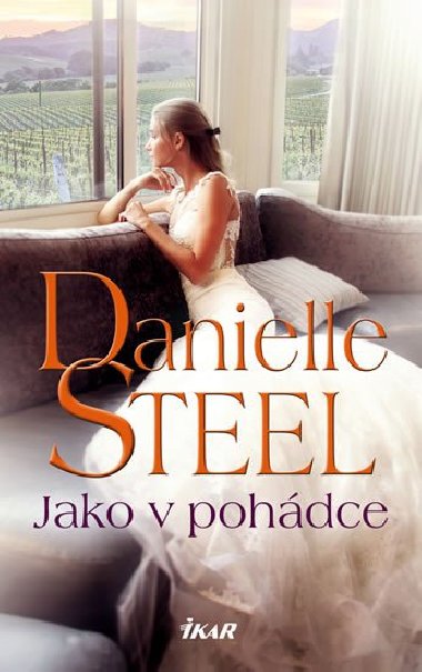 Jako v pohdce - Danielle Steel