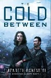 The Cold Between - Bonesteel Elizabeth