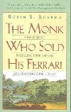 The monk who sold his Ferrari - Sharma Robin S.