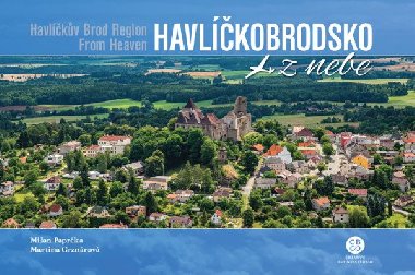 Havlkobrodsko z nebe - Milan Paprka; Martina Grznrov