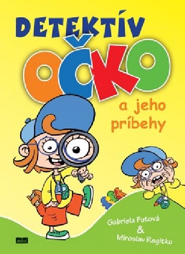 Detektv Oko a jeho prbehy - Gabriela Futov