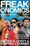 Freakonomics - Levitt Steven D., Dubner Stephen J.