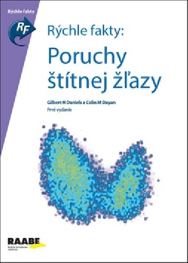 Rchle fakty: Poruchy ttnej azy - Daniel Gilbert; Colin M. Dayan