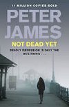 Not Dead Yet - James Peter