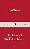 The Cossacks and Hadji Murat - Tolstoy Leo
