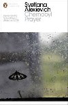 Chernobyl Prayer - Alexievich Svetlana