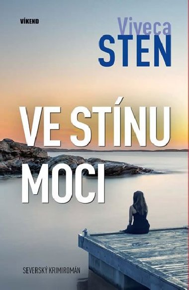 Ve stnu moci - Viveca Sten