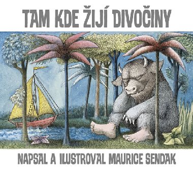 Tam, kde ij divoiny - Sendak Maurice