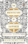 The Architecture of Happiness - de Botton Alain