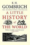 Little History of the World - Gombrich Ernst Hans