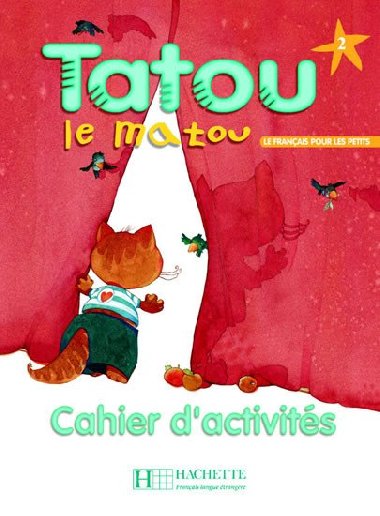 Tatou le matou 2 Cahier dactivits - Piquet Muriel, Denisot Hugues