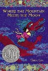 Where the Mountain Meets the Moon - Lin Grace