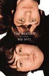 The Beatles : The Biography - Spitz Bob