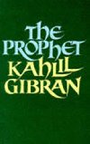 The Prophet - Gibran Kahlil