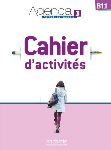 Agenda 3 (B1.1) Cahier dactivits + CD audio - Bidault Murielle