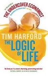 The Logic of Life - Harford Tim