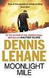 Moonlight Mile - Lehane Dennis